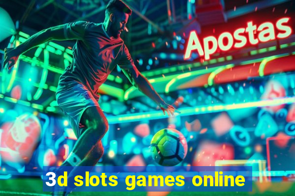 3d slots games online